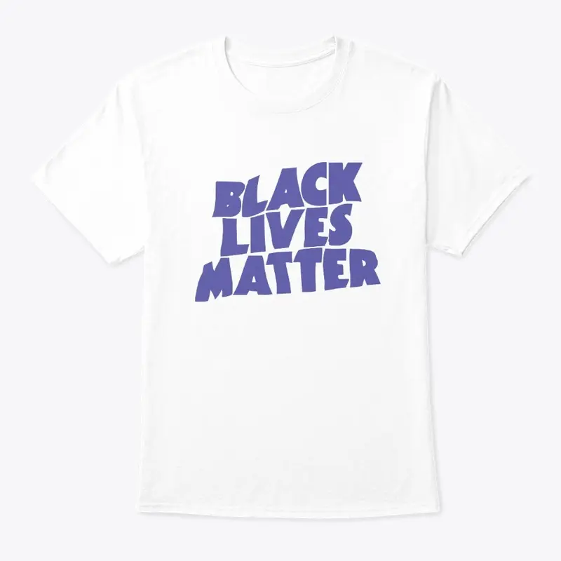 Black Lives Matter  Shirt