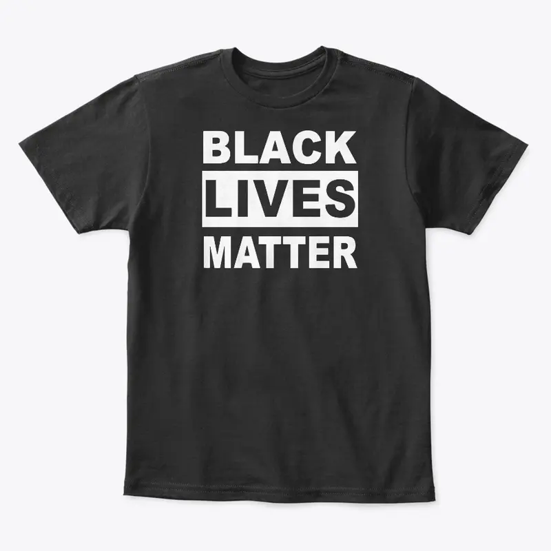 Black Lives Matter T Shirt