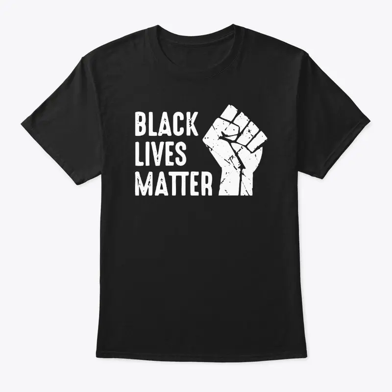 Black Lives Matter T Shirt