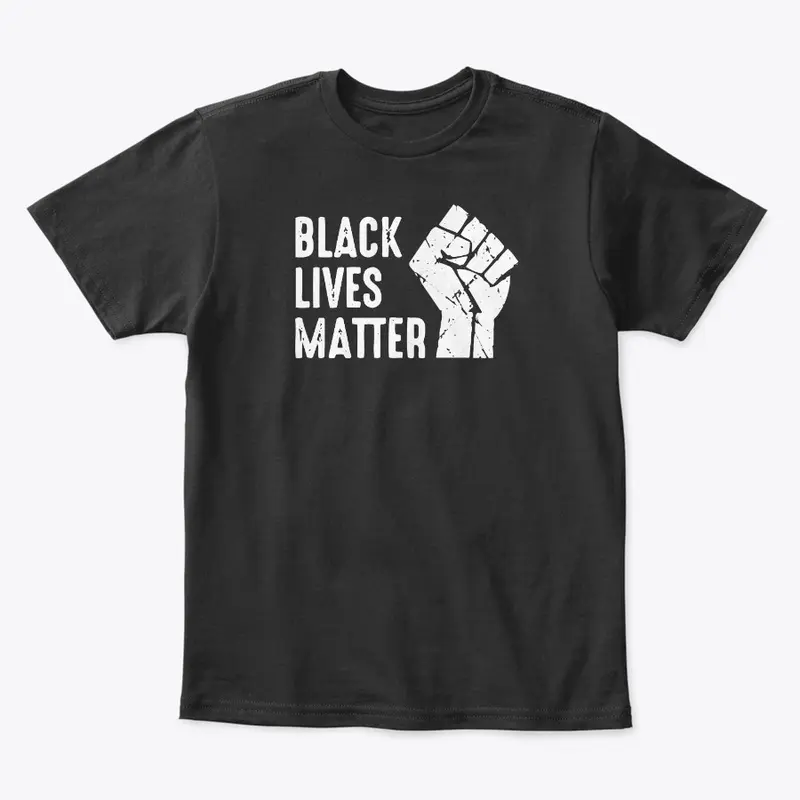 Black Lives Matter T Shirt